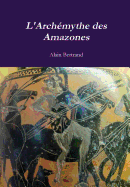L'Archemythe Des Amazones