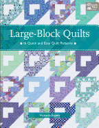 Large-Block Quilts: 16 Quick and Easy Quilt Patterns