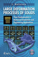 Large Deformation Processes of Solids