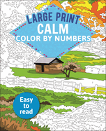 Large Print Calm Color by Numbers: Easy to Read