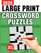 Large Print Crossword Puzzles: 80 Challenging puzzles With Solution