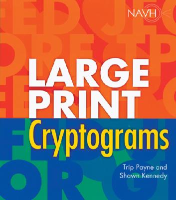 Large Print Cryptograms - Payne, Trip