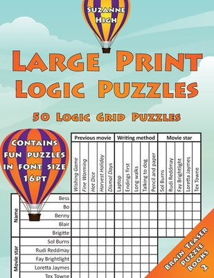 Large Print Logic Puzzles: 50 Logic Grid Puzzles: Contains fun puzzles in font size 16pt - High, Suzanne