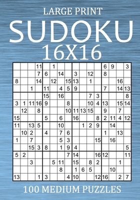 Large Print Sudoku 16x16 - 100 Medium Puzzles: Hexadoku Puzzle Book for Adults - Sudoku Variant Game - Hammond, Oliver