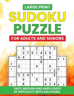 Large Print Sudoku Puzzle for Adults and Seniors: 600 Easy, Medium and Hard levels of difficulty with solutions. - Scribbles, Spectrum