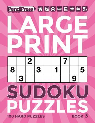 Large Print Sudoku Puzzles Book 3 - Books, Adults Activity, and Sudoku, Large Print
