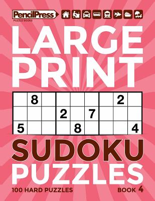 Large Print Sudoku Puzzles Book 4 - Books, Adults Activity, and Sudoku, Large Print