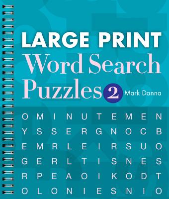 Large Print Word Search Puzzles 2: Volume 2 - Danna, Mark