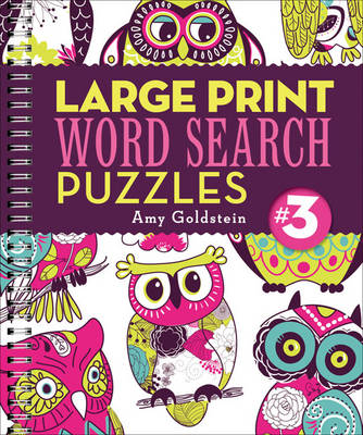 Large Print Word Search Puzzles 3: Volume 3 - Goldstein, Amy