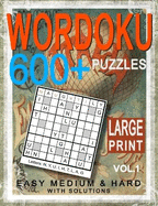 Large Print Wordoku 600+ Puzzles for Adult Vol.1: Easy Medium & Hard Puzzles with Solution