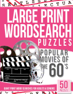 Large Print Wordsearches Puzzles Popular Movies of the 60s: Giant Print Word Searches for Adults & Seniors