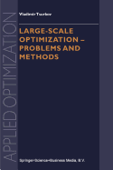 Large-scale Optimization: Problems and Methods