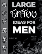 Large Tattoo Ideas for Men