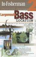 Largemouth Bass Location: Finding Bass in Lakes, Reservoirs, Rivers & Ponds