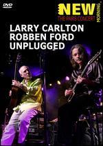 Larry Carlton and Robben Ford Unplugged: New Morning - The Paris Concert