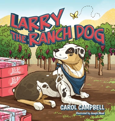 Larry the Ranch Dog - Campbell, Carol