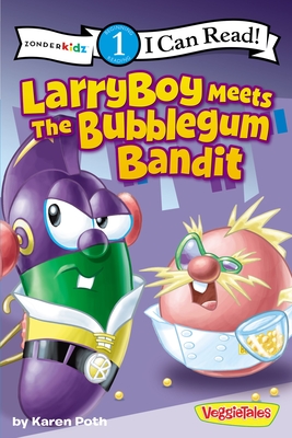 Larryboy Meets the Bubblegum Bandit: Level 1 - Poth, Karen