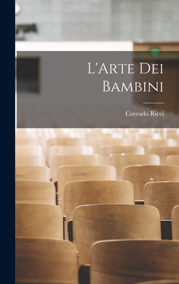 L'Arte dei Bambini - Ricci, Corrado