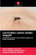 Larvic?dios contra Aedes aegypti