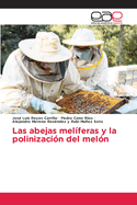 Las abejas melferas y la polinizacin del meln