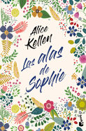 Las Alas de Sophie / Sophie's Wings (a Novel)