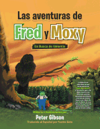 Las Aventuras de Fred Y Moxy: En Busca de Valent?a