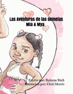 Las Aventuras de las Gemelas Mia & Mya