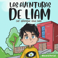 Las aventuras de Liam: Ser diferente est bien.