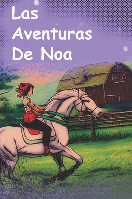 Las aventuras de Noa - Mansilla, Noa, and Mansilla, Ricardo