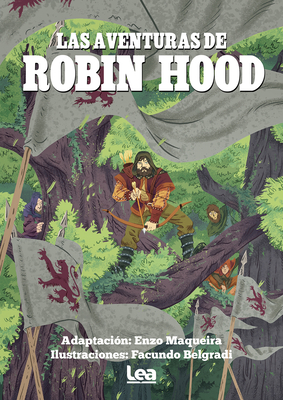 Las Aventuras de Robin Hood - Maqueira, Enzo, and Belgradi, Facundo (Illustrator)