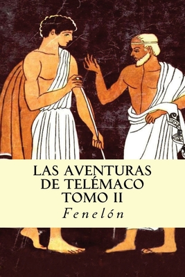 Las Aventuras de Telemaco (Tomo II) - Fenelon