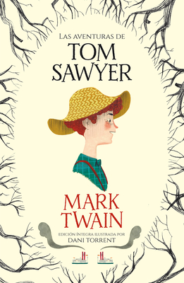 Las Aventuras de Tom Sawyer / The Adventures of Tom Sawyer - Twain, Mark