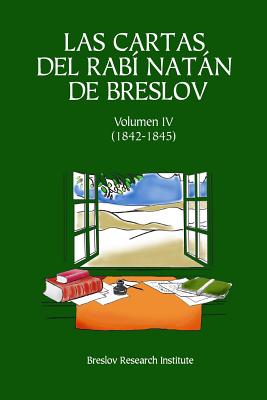 Las Cartas del Rab? Natn de Breslov - Vol. IV: Alim LiTeruf - Beilinson, Guillermo (Translated by), and De Breslov, Rabi Natan
