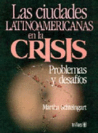 Las Ciudades latinoamericanas en la crisis : problemas y desafos