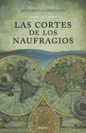 Las Cortes de Los Naufragios