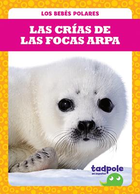 Las Cras de Las Focas Arpa (Harp Seal Pups) - Nilsen, Genevieve