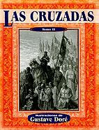 Las Cruzadas, Tomo II - Michaud, M, and Dore, Gustave (Illustrator)