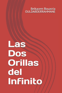 Las Dos Orillas del Infinito