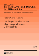 Las Lenguas de Los Incas: El Puquina, El Aimara y El Quechua