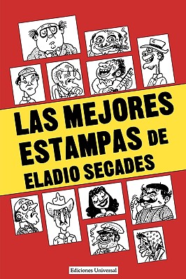 Las Mejores Estampas de Eladio Secados - Secades, Eladio, and Fontanilla, Silvio (Designer)