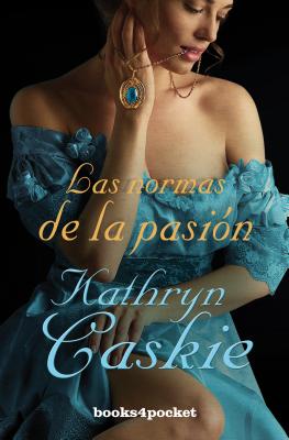 Las Normas de La Pasion - Caskie, Kathryn