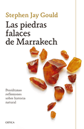 Las Piedras Falaces de Marrakech: Penltimas Reflexiones Sobre Historia Natural / The Lying Stones of Marrakech