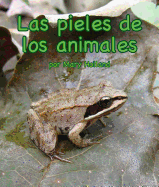 Las Pieles de Los Animales (Animal Skins) [Spanish Edition]