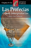 Las Profecias: Significado E Interpretacion