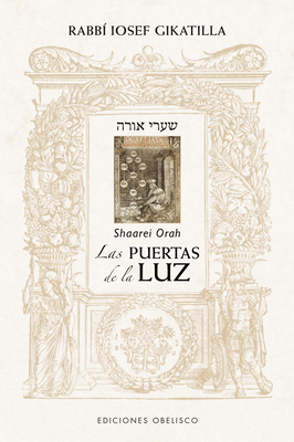 Las Puertas de la Luz - Gikatilla, Rabbi Iosef