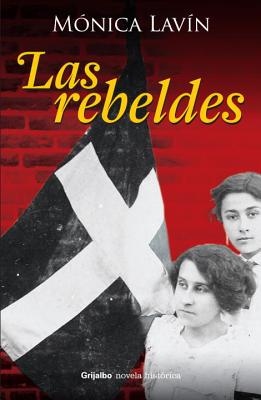 Las Rebeldes - Lavin, Monica