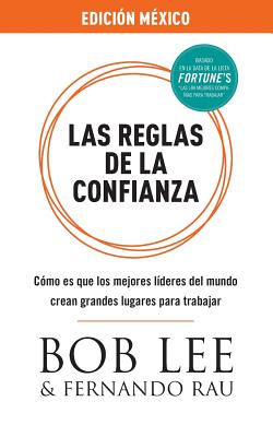 Las Reglas de la Confianza: Mexico Edition - Lee, Bob, and Rau, Fernando