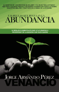 Las Reglas Que Regulan La Abundancia: 10 Reglas Elementales Que Le Ayudaran a Prosperar de La Manera Que Dios Quiere