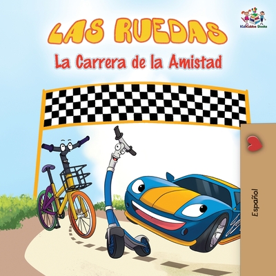 Las Ruedas - La Carrera de la Amistad: The Wheels - The Friendship Race - Spanish Edition - Books, Kidkiddos, and Nusinsky, Inna