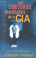 Las Torturas Mentales de la CIA - Thomas, Gordon